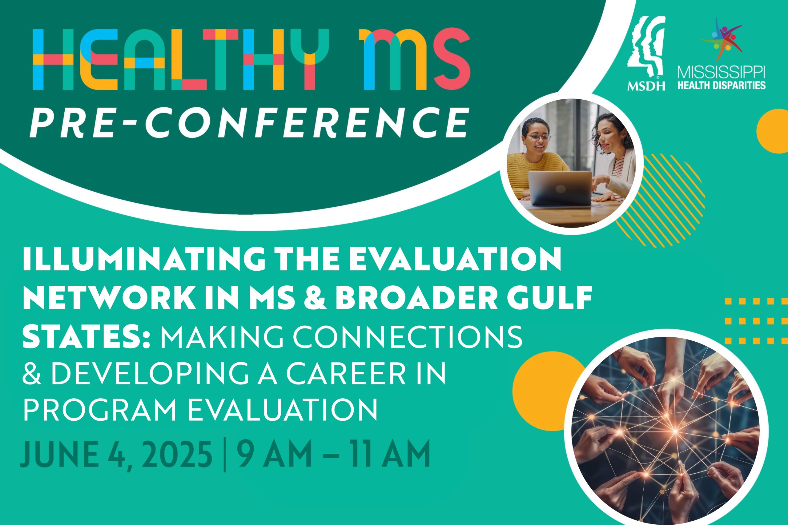 Illuminating the Evaluation Network in MS & Broader Gulf States: Making Connections & Developing a Career in Program Evaluation | Wednesday, June 4 at 9 AM